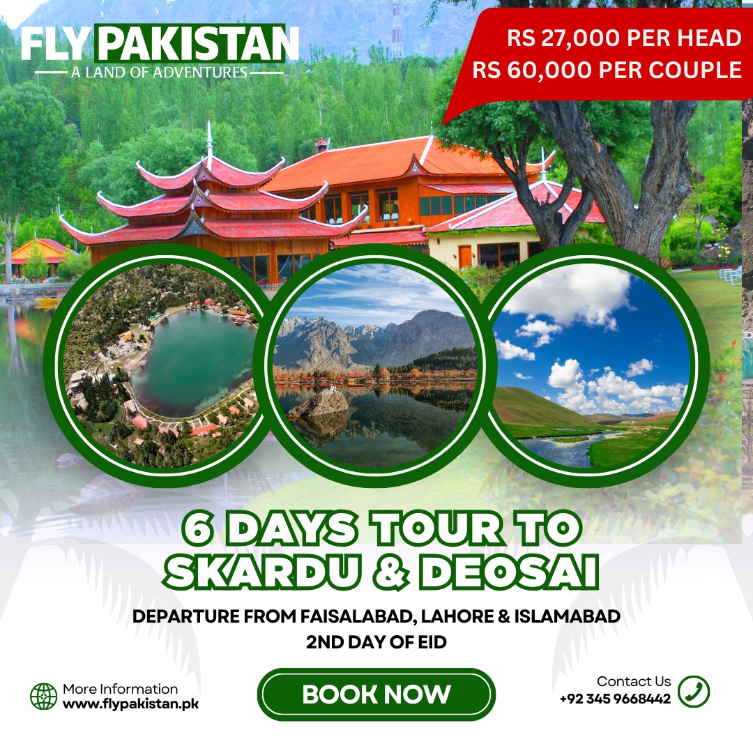 Book Deal 6 Days Tour To Skardu And Bashu Valley On Eid Ul Azha